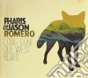 Pharis & Jason Romero - Long Gone Out West Blues cd