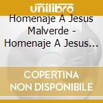 Homenaje A Jesus Malverde - Homenaje A Jesus Malverde 1 cd