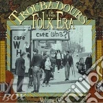 Troubadours folk era v.1 cd