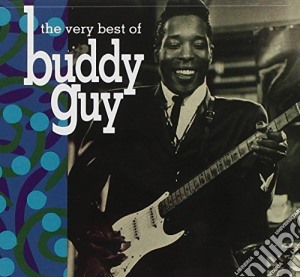 Buddy Guy - The Very Best Of... cd musicale di Buddy Guy