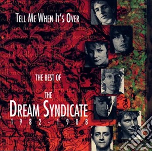 Dream Syndicate (The) - The Best Of 1982-1988 cd musicale di Dream Syndicate