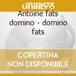 Antoine fats domino - domino fats cd