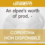 An elpee's worth of prod. - cd