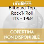 Billboard Top Rock'N'Roll Hits - 1968 cd