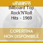 Billboard Top Rock'N'Roll Hits - 1969 cd