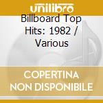 Billboard Top Hits: 1982 / Various cd