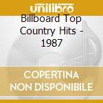 Billboard Top Country Hits - 1987 cd