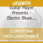 Guitar Player Presents - Electric Blues Vol.1 cd