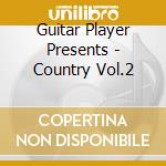 Guitar Player Presents - Country Vol.2 cd
