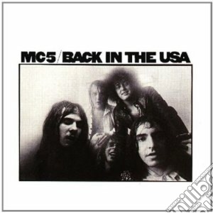 Mc5 - Back In The Usa cd musicale di MC5