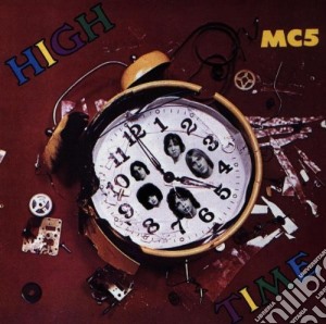 Mc5 - High Time cd musicale di MC5