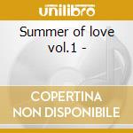 Summer of love vol.1 - cd