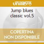 Jump blues classic vol.5 cd