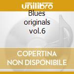 Blues originals vol.6 cd