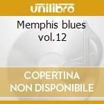Memphis blues vol.12 cd musicale di Masters Blues
