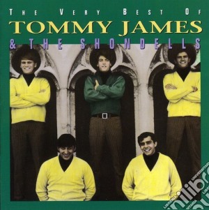 Tommy James & The Shondells - The Very Best Of cd musicale di TOMMY JAMES & THE SHONDELLS