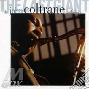 Anthology, the last giant - coltrane john cd musicale di John Coltrane