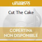 Cut The Cake cd