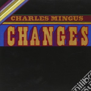 Charles Mingus - Changes Two cd musicale di MINGUS CHARLES