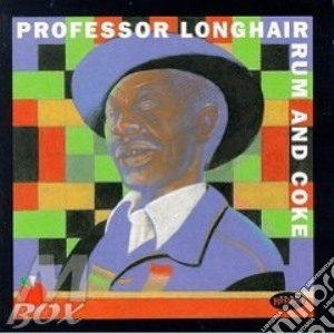 Rum & coke - professor longhair cd musicale di Longhair Professor