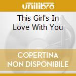 This Girl's In Love With You cd