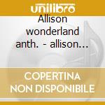 Allison wonderland anth. - allison mose cd
