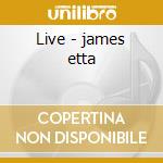 Live - james etta