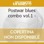 Postwar blues combo vol.1 - cd musicale di Music Texas