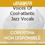 Voices Of Cool-atlantic Jazz Vocals cd