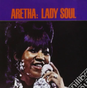 Aretha Franklin - Lady Soul cd musicale di Aretha Franklin