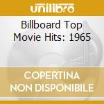 Billboard Top Movie Hits: 1965 cd