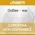 Outlaw - war cd
