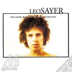 The show must go on - sayer leo cd musicale di Leo Sayer