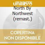 North By Northwest (remast.) cd