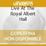 Live At The Royal Albert Hall cd musicale di EMERSON LAKE & PALMER