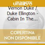 Vernon Duke / Duke Ellington - Cabin In The Sky cd