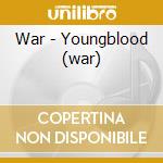 War - Youngblood (war) cd musicale di War