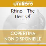 Rhino - The Best Of cd