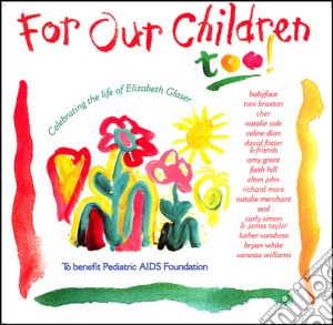 For Our Children Too / Various cd musicale