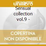Sensual collection vol.9 - cd