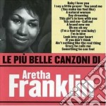 Aretha Franklin - Le Piu' Belle Canzoni Di Aretha Franklin
