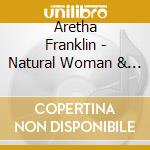Aretha Franklin - Natural Woman & Other Hits cd