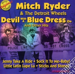 Mitch Ryder - Devil With A Blue Dress On & Other Hits cd musicale di Mitch Ryder