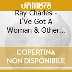 Ray Charles - I'Ve Got A Woman & Other Hits cd