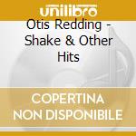 Otis Redding - Shake & Other Hits cd