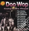 Doo Wop: Crying In The Chapel / Various cd