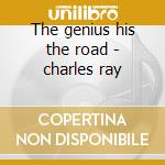 The genius his the road - charles ray cd