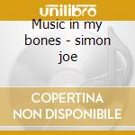 Music in my bones - simon joe cd