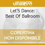 Let'S Dance: Best Of Ballroom cd