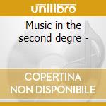 Music in the second degre - cd